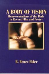 Cover Art for 9780889203280, A Body of Vision by Elder, R. Bruce