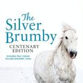 Cover Art for B008GPOCPK, Silver Brumby Centenary Edition by Elyne Mitchell