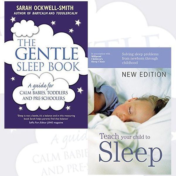 Cover Art for 9789123538416, The Gentle Sleep Book and Teach Your Child to Sleep 2 Books Bundle Collection - For calm babies, toddlers and pre-schoolers, Solving Sleep Problems from Newborn Through Childhood by Sarah Ockwell-Smith