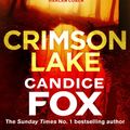 Cover Art for 9781784758066, Crimson Lake by Candice Fox