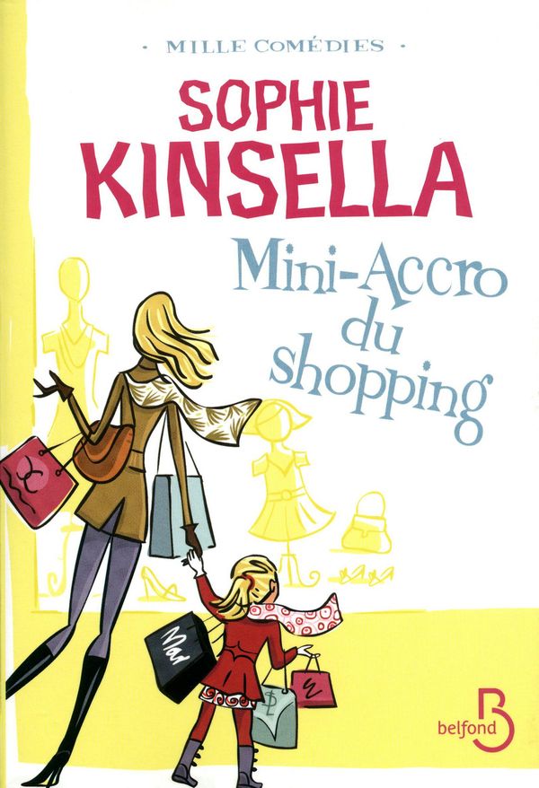 Cover Art for 9782714451613, Mini-accro du shopping by Daphné BERNARD, Sophie KINSELLA