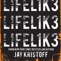 Cover Art for 9781760636081, LIFEL1K3 by Jay Kristoff