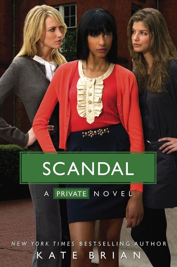 Cover Art for 9781416999058, Scandal by Kate Brian