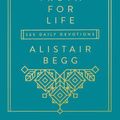 Cover Art for 9781784985851, Truth for Life by Alistair Begg