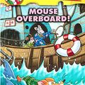 Cover Art for 9788184778625, Geronimo Stilton #62: Mouse Overboard! by GERONIMO STILTON