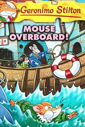 Cover Art for 9788184778625, Geronimo Stilton #62: Mouse Overboard! by GERONIMO STILTON