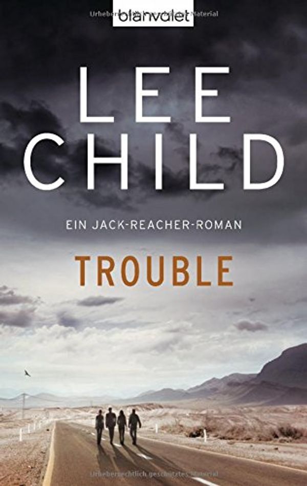 Cover Art for 9783442371624, Trouble by Lee Child