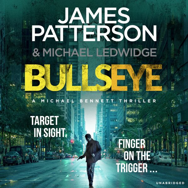 Cover Art for 9781846579318, Bullseye by James Patterson