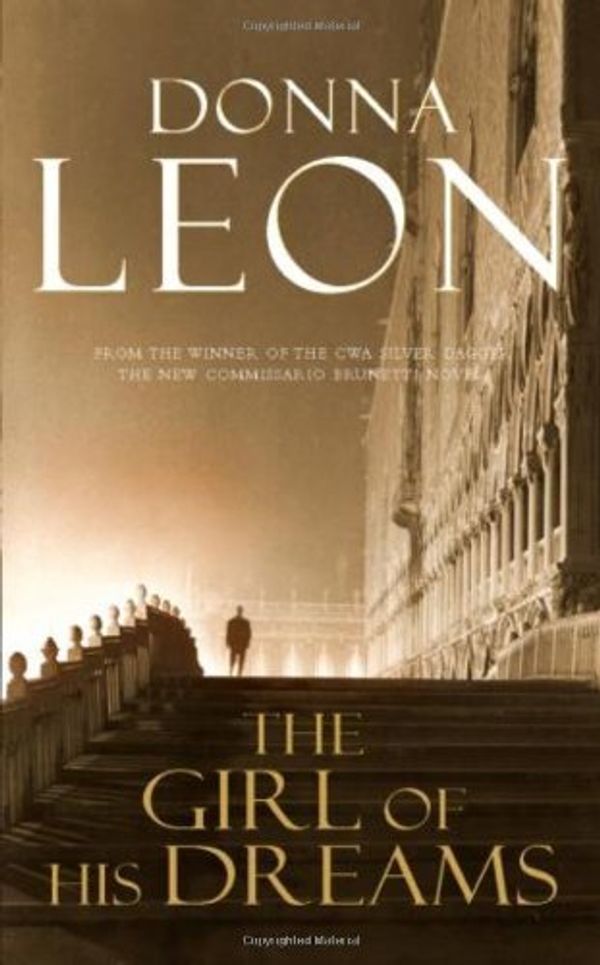 Cover Art for B011T7A74Q, The Girl of His Dreams by Donna Leon (3-Apr-2008) Hardcover by Unknown