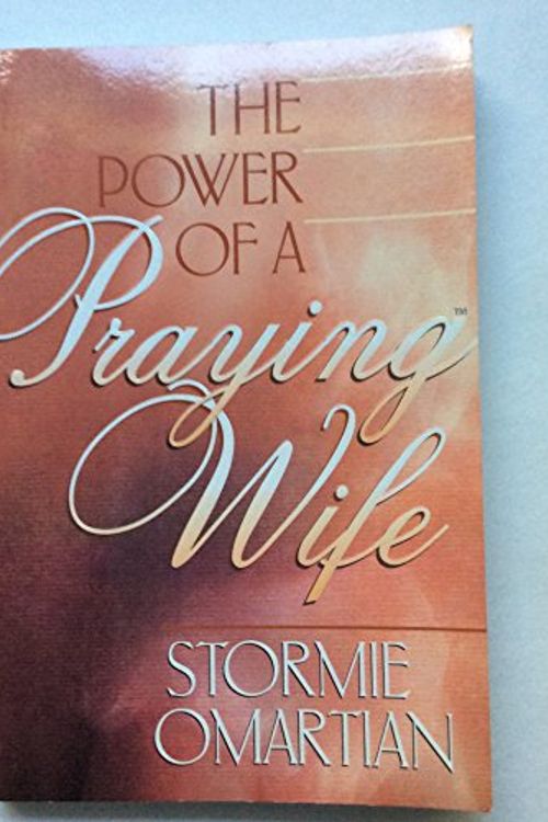 Cover Art for 9781565075726, The Power of a Praying Wife by Stormie Omartian