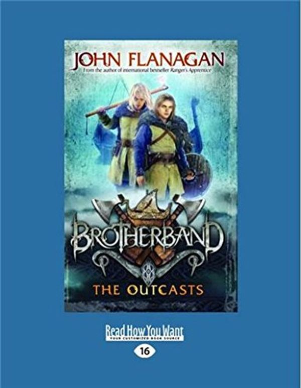 Cover Art for 9781459667501, The Outcasts by Flanagan