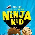 Cover Art for 9786073808347, Ninja kid 2. El Ninja volador / Flying Ninja! (Spanish Edition) by Anh Do