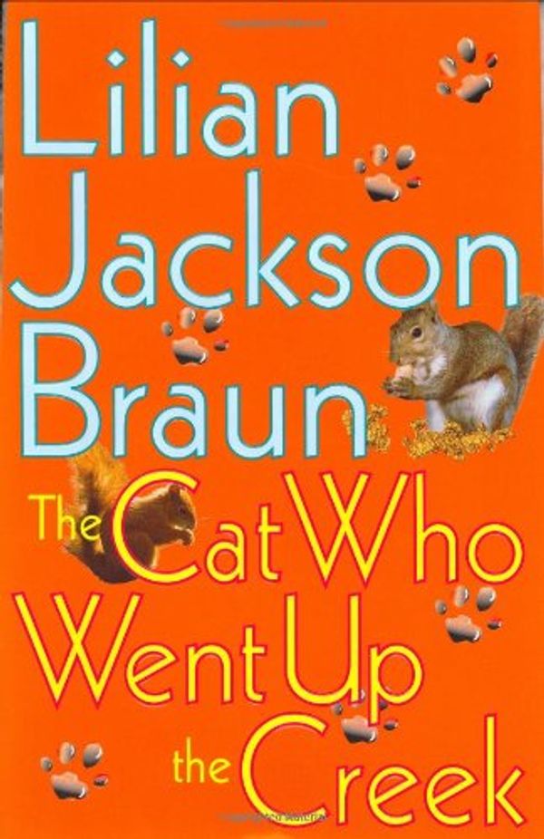 Cover Art for 9780399146756, The Cat Who Went Up the Creek by Lilian Jackson Braun