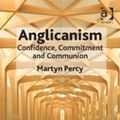 Cover Art for 9781409470366, Anglicanism by Martyn Percy