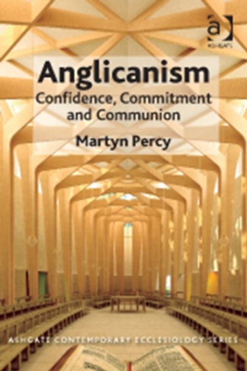 Cover Art for 9781409470366, Anglicanism by Martyn Percy