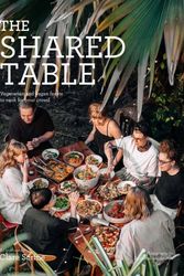 Cover Art for 9781925811247, The Shared Table: Vegetarian and vegan-friendly feasts for family and friends by Clare Scrine