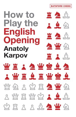 Cover Art for 9781849941303, How to Play the English Opening by Anatoly Karpov