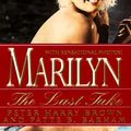 Cover Art for 9780451404206, Brown P. & Barham P. : Marilyn:the Last Take by Peter Harry Brown