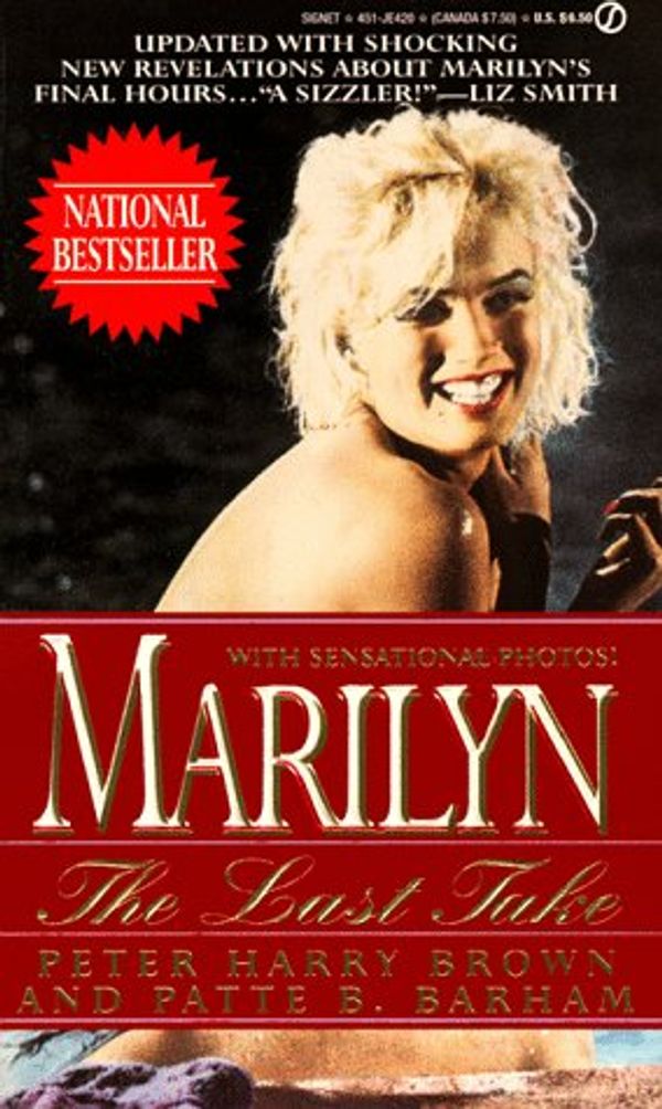 Cover Art for 9780451404206, Brown P. & Barham P. : Marilyn:the Last Take by Peter Harry Brown