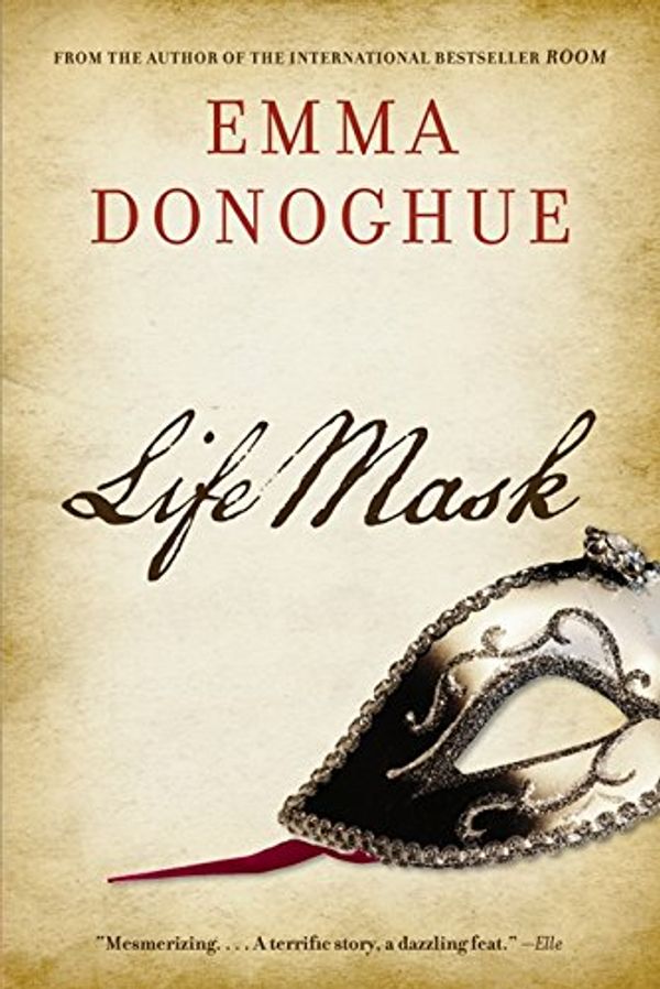 Cover Art for 9781443406956, Life Mask by Emma Donoghue