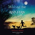 Cover Art for 9780307281692, Where the Red Fern Grows by Wilson Rawls