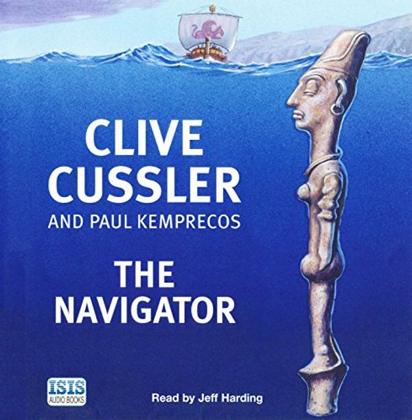Cover Art for 9780753128220, The Navigator by Clive Cussler, Paul Kemprecos, Jeff Harding