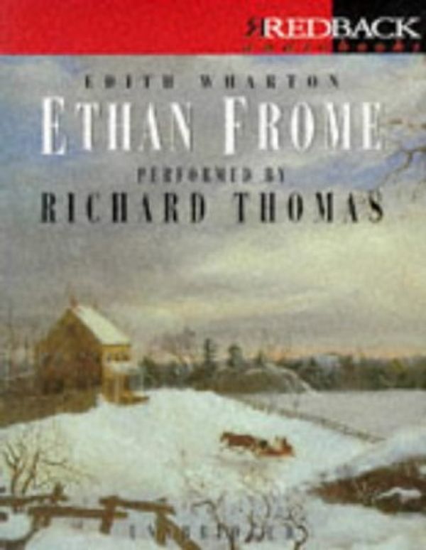 Cover Art for 9781857220957, Edith Wharton's Ethan Frome Audiobook Cassettes read by Richard Thomas 1993 by Unknown