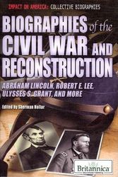 Cover Art for 9781615306923, Biographies of the Civil War and Reconstruction by Sherman Hollar