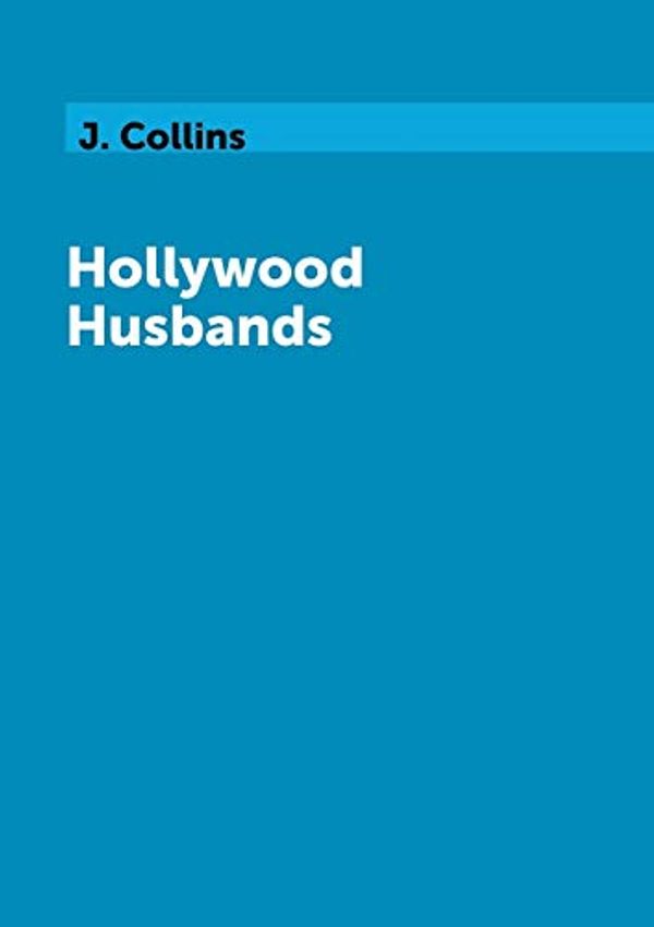 Cover Art for 9785519627283, Hollywood Husbands by J. Collins