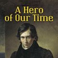 Cover Art for 9780486120942, A Hero of Our Time by Mikhail Lermontov