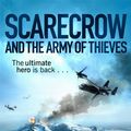 Cover Art for 9781409103165, Scarecrow and the Army of Thieves by Matthew Reilly