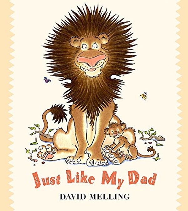 Cover Art for 9780340873526, Just Like My Dad by David Melling