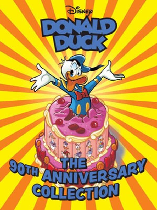 Cover Art for 9781683969532, Walt Disney's Donald Duck: The 90th Anniversary Collection by Carl Barks