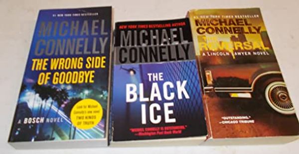 Cover Art for B07G3CC6NF, Michael Connelly: 3 Book Set: Softcover: paperback, The Black Ice, The Reversal, The Wrong Side of Goodbye by Michael Connelly