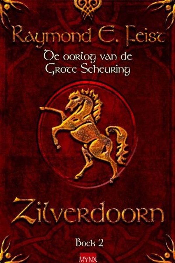 Cover Art for 9789089680495, Zilverdoorn / druk Heruitgave by Raymond E. Feist