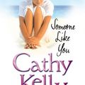 Cover Art for 9781842230817, Someone Like You by Cathy Kelly