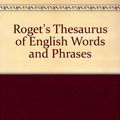 Cover Art for 9780517035528, Roget's Thesaurus of English Words & Phrases by Peter Mark Roget, John Lewis Roget, Samuel Romilly Roget