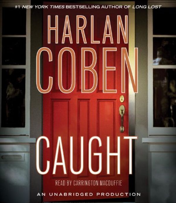 Cover Art for 9780739385227, Caught by Harlan Coben