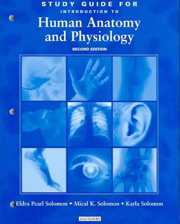 Cover Art for 9780721600468, Study Guide to accompany Introduction to Human Anatomy and Physiology by Eldra P. Solomon, Mical K. Solomon, Karla Solomon