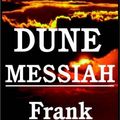 Cover Art for 9780736640183, Messiah by Frank Herbert