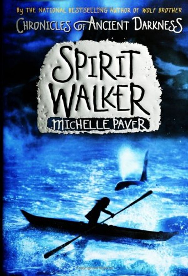 Cover Art for 9780060728281, Spirit Walker by Michelle Paver