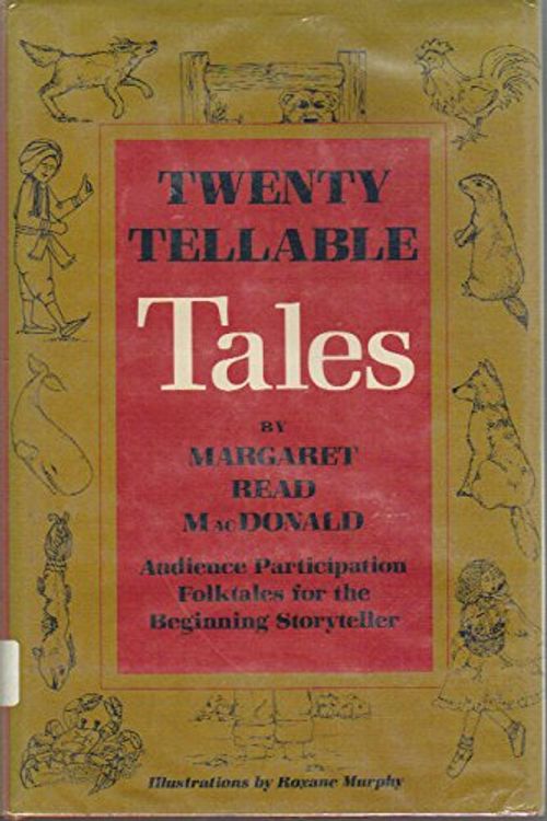 Cover Art for 9780824207199, Twenty Tellable Tales by Margaret Read MacDonald