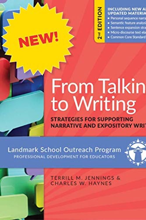 Cover Art for 9780971329799, From Talking to Writing: Strategies for Supporting Narrative and Expository Writing by Terrill M. Jennings, Charles W. Haynes