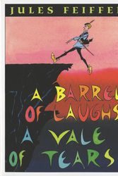 Cover Art for 9780062059260, A Barrel of Laughs, A Vale of Tears by Jules Feiffer