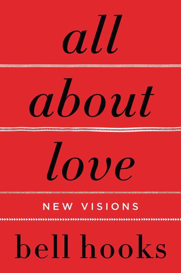 Cover Art for 9780062862174, All About Love by bell hooks