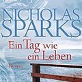 Cover Art for 9783453401877, Ein Tag wie ein Leben by Nicholas Sparks