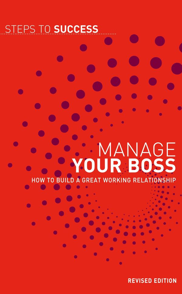 Cover Art for 9781408128046, STS: Manage Your Boss Revised Edition by A & C Black Publishers Ltd