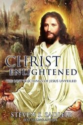 Cover Art for 9781439267851, Christ Enlightened by Steven S Sadleir