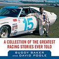 Cover Art for B00D4BWAB4, Flat Out and Half Turned Over: Tales from Pit Road with Buddy Baker (Tales from the Team) by Baker, Buddy, Poole, David