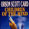 Cover Art for 9781417721993, Children of the Mind by Orson Scott Card